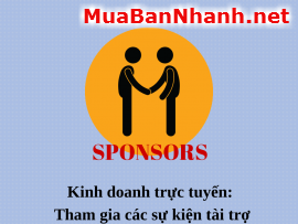 Kinh doanh trực tuyến: Tham gia các sự kiện tài trợ
